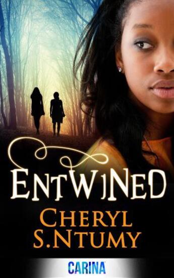 Couverture du livre « Entwined (A Conyza Bennett story - Book 1) » de S Ntumy Cheryl aux éditions Carina