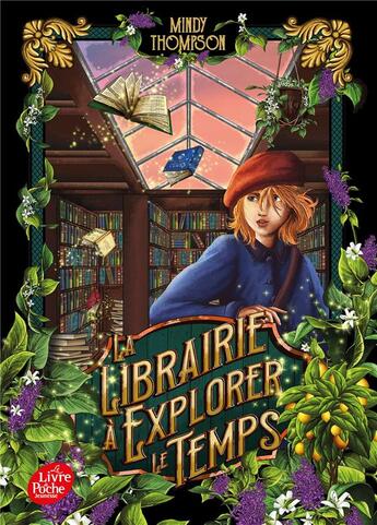 Couverture du livre « La librairie à explorer le temps » de Mindy Thompson aux éditions Le Livre De Poche Jeunesse