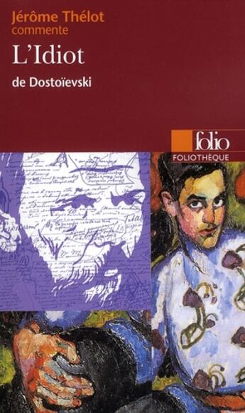 Couverture du livre « L'idiot de Dostoïevski » de Jerome Thelot aux éditions Gallimard