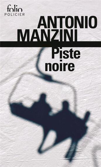 Couverture du livre « Piste noire » de Antonio Manzini aux éditions Folio