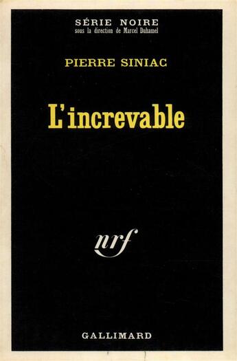 Couverture du livre « L'increvable » de Siniac Pierre aux éditions Gallimard