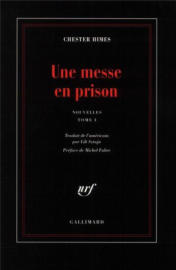 Couverture du livre « Une messe en prison Tome 1 » de Chester Himes aux éditions Gallimard