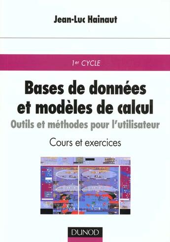 Couverture du livre « Bases De Donnees Et Modeles De Calcul ; Outils Et Methodes Pour L'Utilisateur ; 2e Edition » de Jean-Luc Hainaut aux éditions Dunod