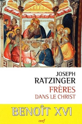 Couverture du livre « Frères dans le Christ » de Joseph Ratzinger aux éditions Cerf