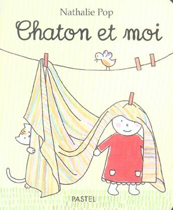 Couverture du livre « Chaton et moi » de Pop Nathalie aux éditions Ecole Des Loisirs