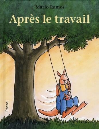 Couverture du livre « Après le travail » de Mario Ramos aux éditions Ecole Des Loisirs