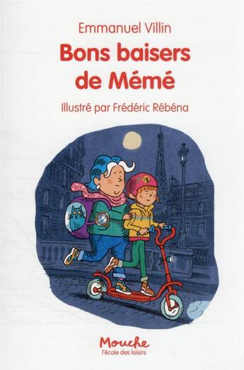 Couverture du livre « Bons baisers de Mémé » de Frederic Rebena et Emmanuel Villin aux éditions Ecole Des Loisirs