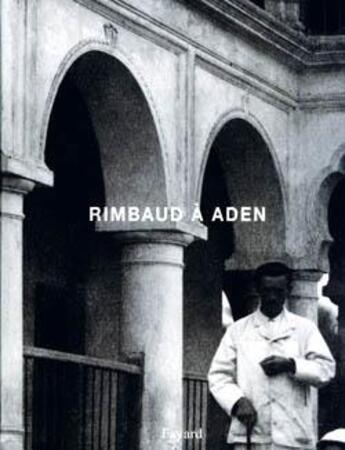 Couverture du livre « Rimbaud a aden » de Lefrere/Berrou/Leroy aux éditions Fayard