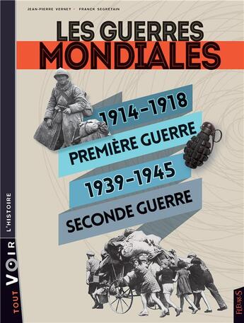 Couverture du livre « Les guerres mondiales » de Jean-Pierre Verney et Franck Segretain aux éditions Fleurus