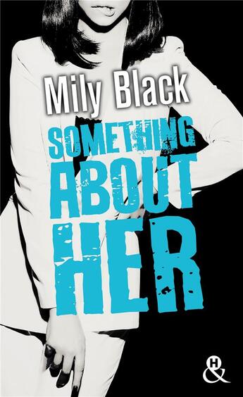 Couverture du livre « Something about her » de Black Mily aux éditions Harlequin