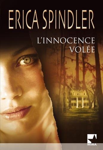 Couverture du livre « L'innocence volée » de Erica Spindler aux éditions Harlequin