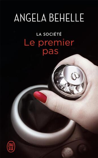 Couverture du livre « La société t.8 ; le premier pas » de Behelle Angela aux éditions J'ai Lu