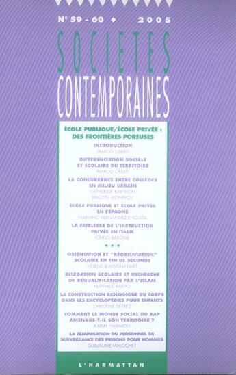 Couverture du livre « SOCIETES CONTEMPORAINES n.59-60 : école publique, école privée : des frontières poreuses » de Societes Contemporaines aux éditions L'harmattan