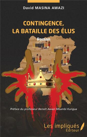 Couverture du livre « Contingence, la bataille des élus » de David Masina Awazi aux éditions Les Impliques