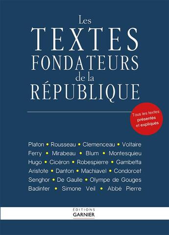 Couverture du livre « Les textes fondateurs de la République » de  aux éditions Garnier