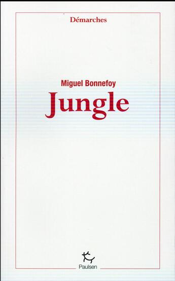 Couverture du livre « Jungle » de Miguel Bonnefoy aux éditions Paulsen