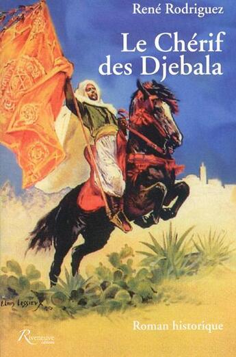 Couverture du livre « Le chérif des Djebala » de Rene Rodriguez aux éditions Riveneuve