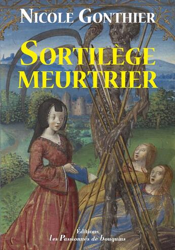 Couverture du livre « Sortilège meurtrier » de Nicole Gonthier aux éditions Les Passionnes De Bouquins