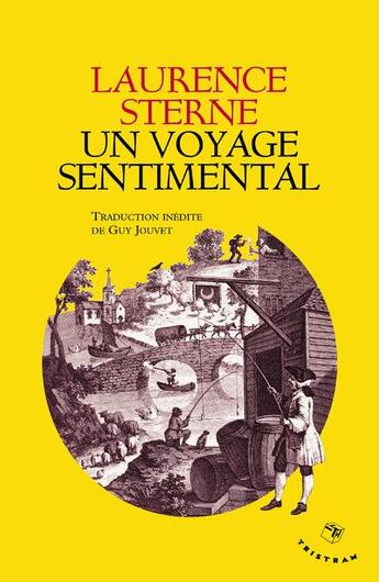Couverture du livre « Un voyage sentimental » de Laurence Sterne aux éditions Tristram