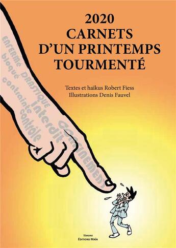 Couverture du livre « 2020 carnets d'un printemps tourmenté » de Denis Fauvel et Robert Fiess aux éditions Editions Maia