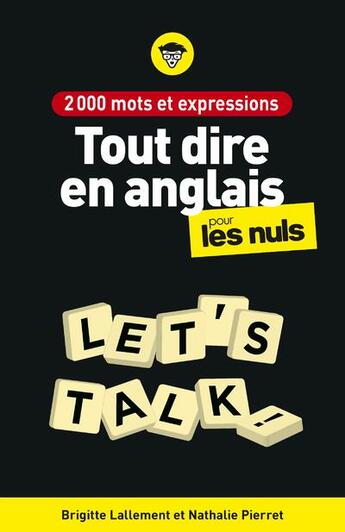 Couverture du livre « 2000 mots et expressions pour tout dire en anglais pour les nuls, 2e ed » de Lallement aux éditions First