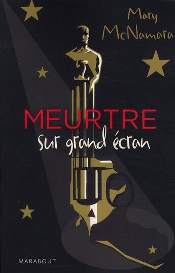 Couverture du livre « Meurtre sur grand écran » de Mary Mcnamara aux éditions Marabout