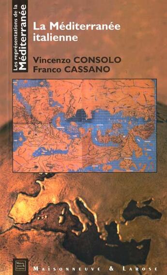 Couverture du livre « Mediterranee Italienne » de Consolo/Cassano aux éditions Maisonneuve Larose