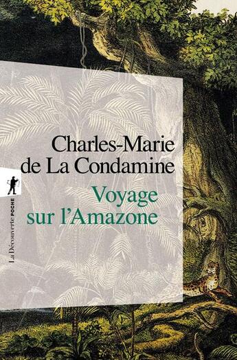Couverture du livre « Voyage sur l'Amazone » de Charles-Marie De La Condamine aux éditions La Decouverte