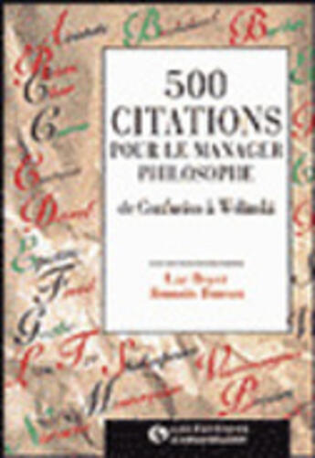 Couverture du livre « 500 citations pour le manager philosophe (version poche) : De Confucius à Wolinski » de Luc Boyer et Romain Bureau aux éditions Organisation