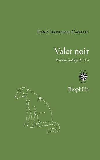Couverture du livre « Valet noir ; vers une écologie du récit » de Jean-Christophe Cavallin aux éditions Corti