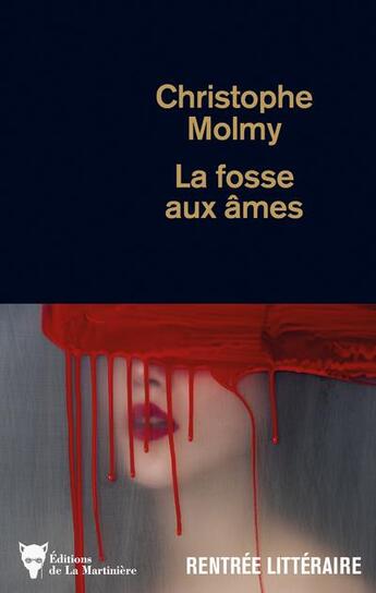 Couverture du livre « La fosse aux âmes » de Christophe Molmy aux éditions La Martiniere