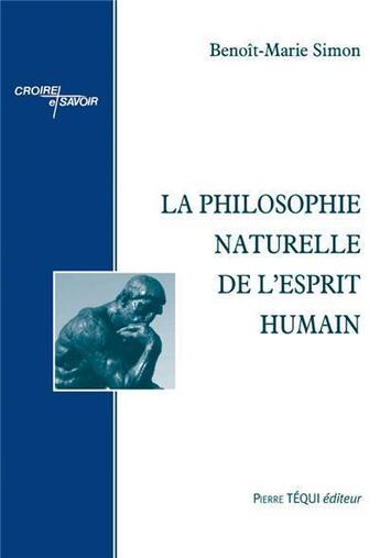 Couverture du livre « La philosophie naturelle de l'esprit humain » de Benoit-Marie Simon aux éditions Tequi