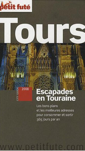 Couverture du livre « Tours (édition 2008) » de Collectif Petit Fute aux éditions Le Petit Fute