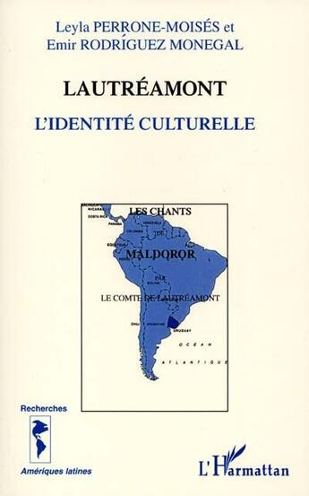 Couverture du livre « Lautreamont - l'identite culturelle » de Perrone-Moises aux éditions L'harmattan