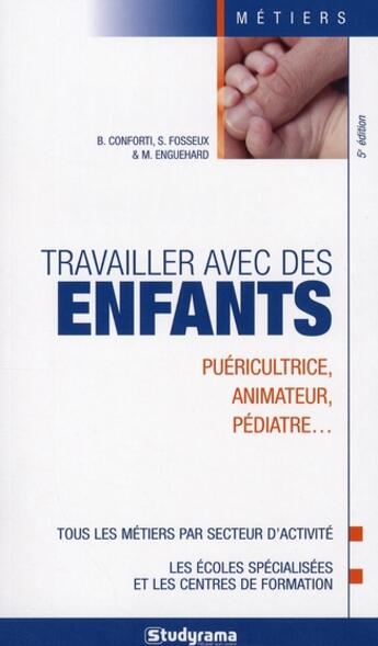 Couverture du livre « Travailler avec des enfants (5e édition) » de  aux éditions Studyrama