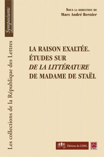 Couverture du livre « La raison exaltée ; études sur 