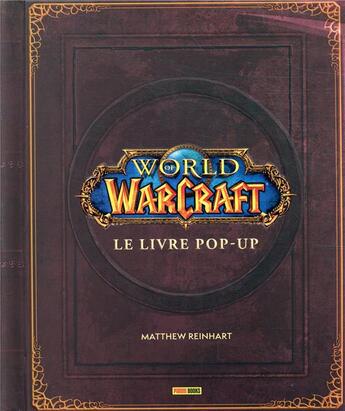 Couverture du livre « World of Warcraft : le livre pop-up » de Matthew Reinhart et Robert Brooks aux éditions Panini