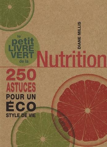 Couverture du livre « Petit livre vert nutrition » de Diane Millis aux éditions Guy Trédaniel