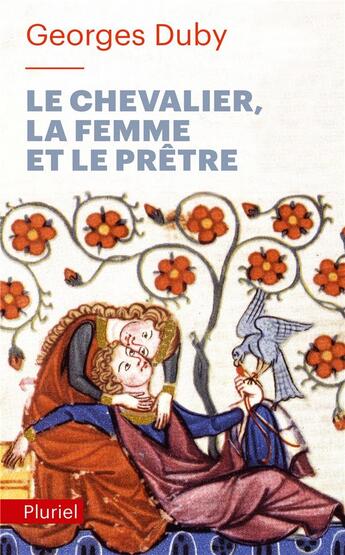 Couverture du livre « Le chevalier, la femme et le prêtre » de Georges Duby aux éditions Pluriel