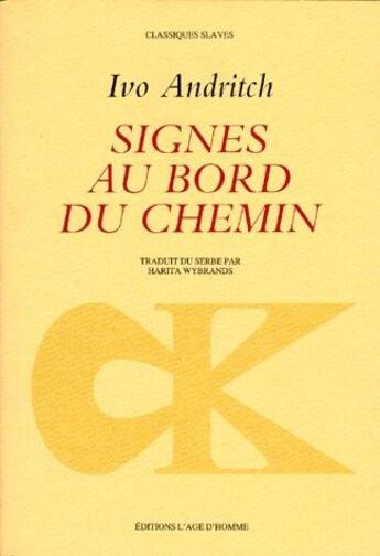 Couverture du livre « Signes au bord du chemin » de Andritch/Wybrands aux éditions L'age D'homme