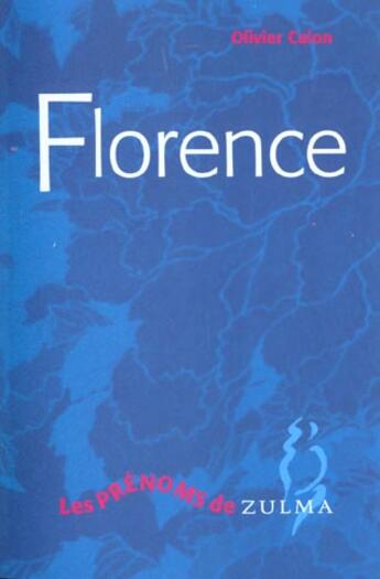 Couverture du livre « Florence » de Olivier Calon aux éditions Zulma