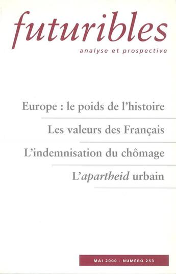 Couverture du livre « Futuribles n° 253 - Mai 2000 : Europe : le poids de l'histoire » de Brechon/Tchernia aux éditions Futuribles