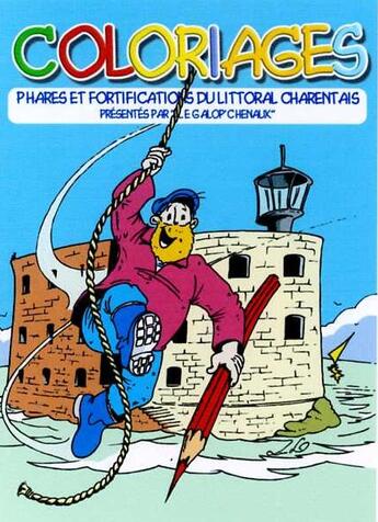 Couverture du livre « Coloriages des phares et fortifications du littoral charentais » de Ludovic Nadeau aux éditions Geste