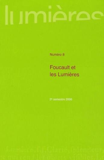 Couverture du livre « Lumières, n° 8/2006-2 : Foucault et les Lumières » de  aux éditions Pu De Bordeaux