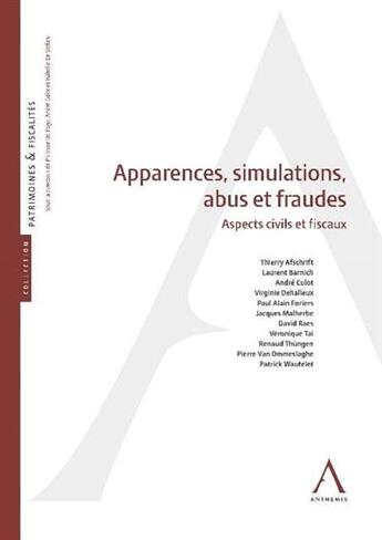 Couverture du livre « Apparences, simulation, abus et fraude ; aspects civils et fiscaux » de  aux éditions Anthemis