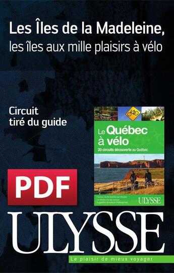 Couverture du livre « Les Îles de la Madeleine, les îles aux mille plaisirs à vélo » de  aux éditions Ulysse