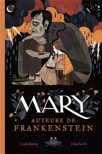 Couverture du livre « Mary, auteure de Frankenstein » de Linda Bailey et Julia Sarda aux éditions La Pasteque