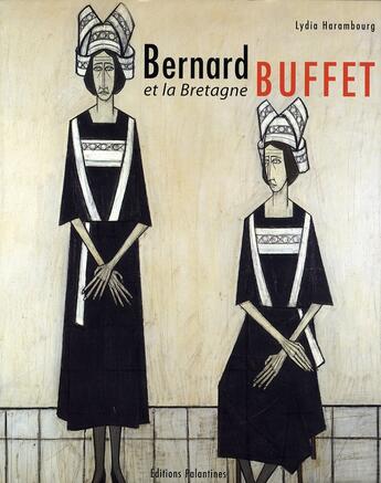 Couverture du livre « Bernard buffet et la bretagne » de Lydia Harambourg aux éditions Palantines