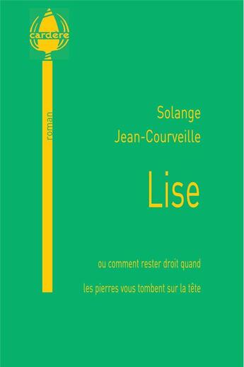 Couverture du livre « Lise » de Solange Jean-Courveille aux éditions La Cardere