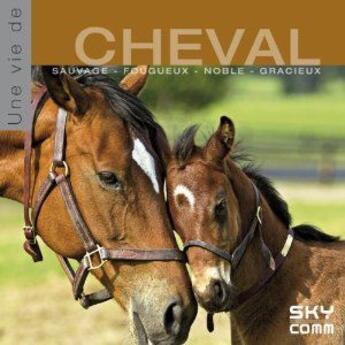 Couverture du livre « Une vie de cheval » de  aux éditions Sky Comm